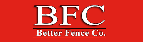 BFC - Better Fence Co.